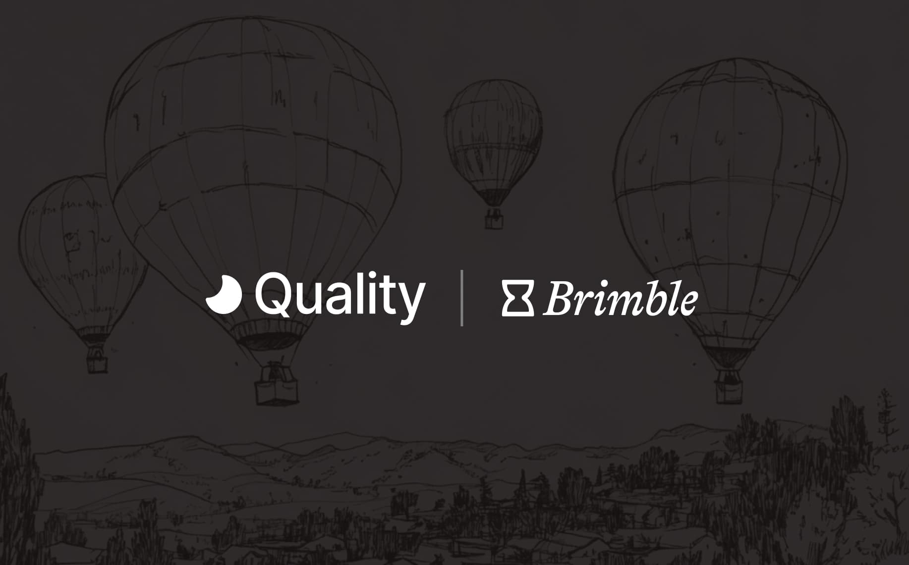 The Quality and Brimble logos over a pencil drawing of hot-air balloons above a valley town